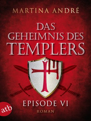 cover image of Das Geheimnis des Templers--Episode VI